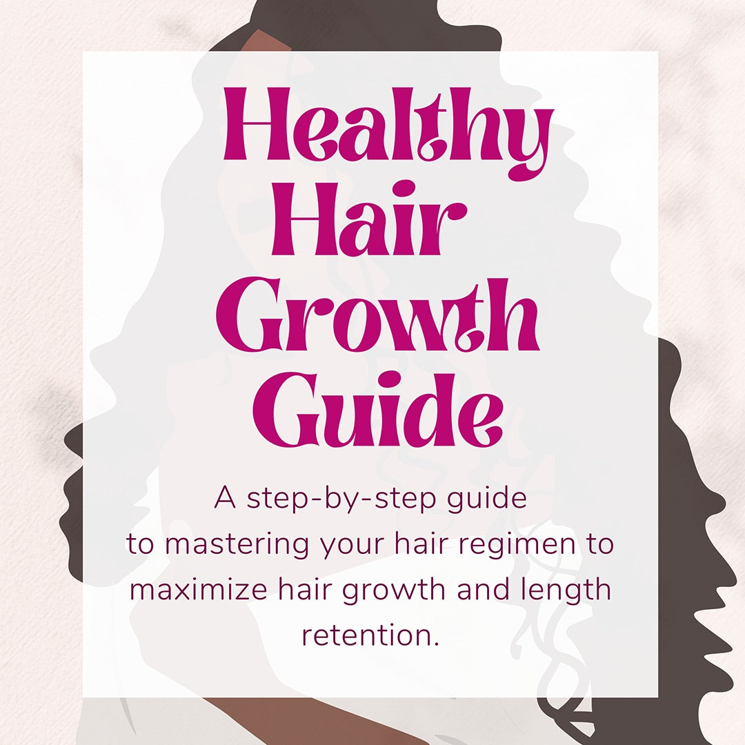 Hair Growth Guide E-Book || The Ultimate Step By Step Hair Regimen - The Mane Attraction